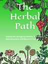 草药之路:第一卷:导航惠益、副作用和与自然跨越的互动
